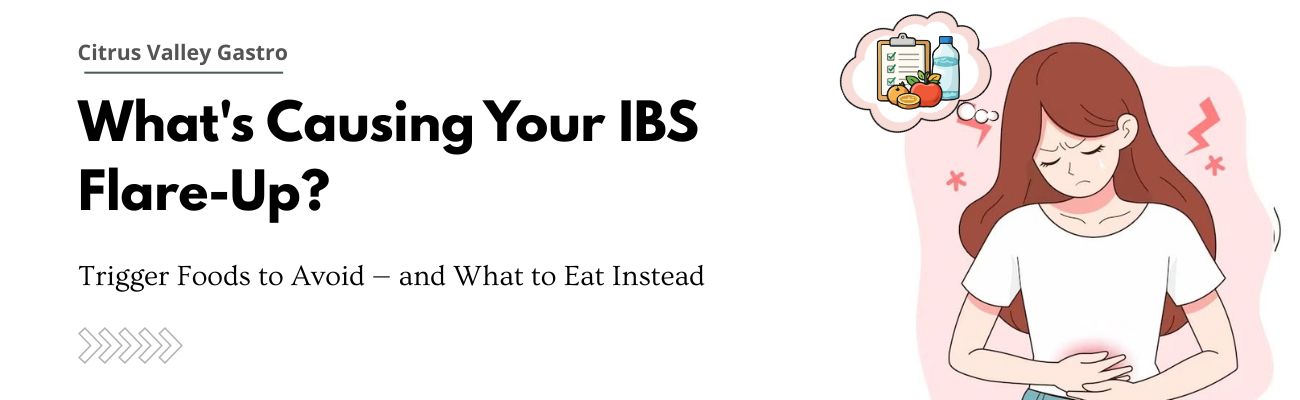 Foods That Trigger IBS Flares and What to Eat Instead